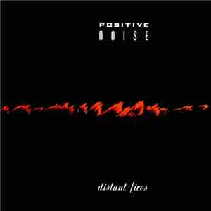 Positive Noise - Distant Fires download free Positive Noise - Distant Fires download mp3 flac