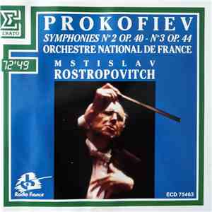 Prokofiev, Mstislav Rostropovich, Orchestre National De France - Symphonies N° 2 Op. 40 - N° 3 Op. 44 download free