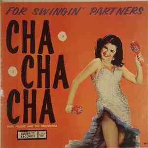 Pupi Prado And His Orchestra - For Swingin' Partners Cha Cha Cha download free