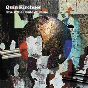 Quin Kirchner - The Other Side Of Time download free