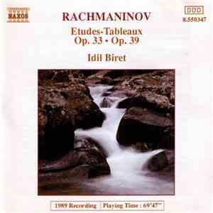 Rachmaninov, Idil Biret - Etudes-Tableaux Op. 33 • Op.39 download mp3 flac