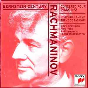 Rachmaninov, Leonard Bernstein, Gary Graffman, New York Philharmonic - Rachmaninov - Concerto Pour Piano N°2 / Rhapsodie Sur Un Thème De Paganini download free