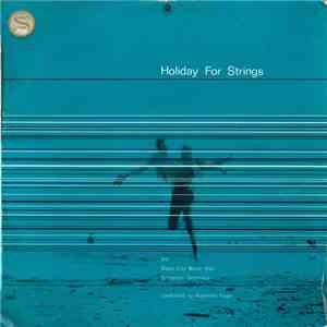Radio City Music Hall Symphony Orchestra Conducted By Raymond Paige - Holiday For Strings download free