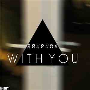 RawPunk - With You download mp3 flac