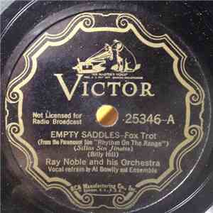 Ray Noble And His Orchestra - Empty Saddles / Big Chief De Sota download mp3 flac