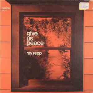 Ray Repp - Give Us Peace download free