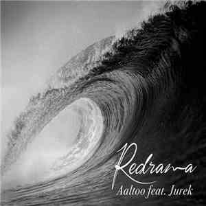 Redrama Feat. Jurek  - Aaltoo download free
