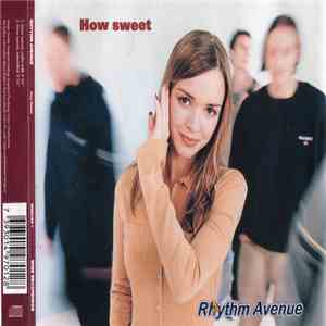 Rhythm Avenue - How Sweet download free