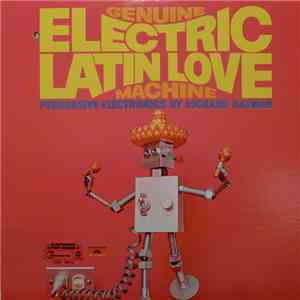 Richard Hayman - Genuine Electric Latin Love Machine download free