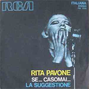 Rita Pavone - Se... Casomai / La Suggestione download mp3 flac