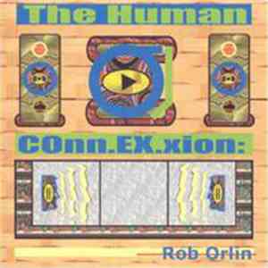 Rob Orlin - The Human Connexxion download free Rob Orlin - The Human Connexxion download mp3 flac