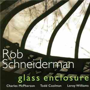 Rob Schneiderman - Glass Enclosure download free