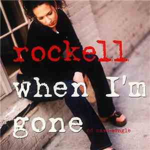Rockell - When I'm Gone download free