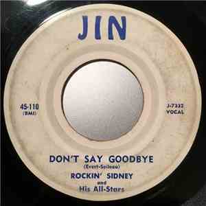 Rockin' Sidney & His All-Stars - Don't Say Goodbye / My Little Girl download free