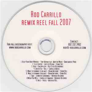 Rod Carrillo - Remix Reel Fall 2007 download mp3 flac