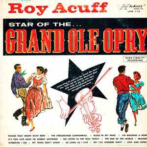 Roy Acuff - Star Of The Grand Ole Opry download free