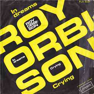 Roy Orbison - In Dreams / Cryin' download free
