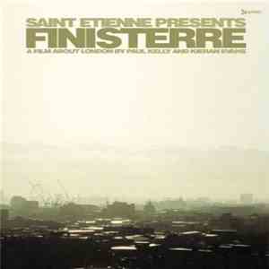 Saint Etienne - Finisterre (A Film About London) download mp3 flac