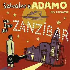 Salvatore Adamo - Salvatore Adamo: Un Soir Au Zanzibar download free