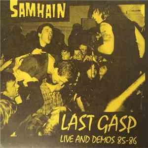 Samhain - Last Gasp (Live And Demos 85-86) download mp3 flac