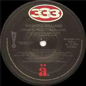 Saundra Williams - I Want It, I Need It (Real Love) download free