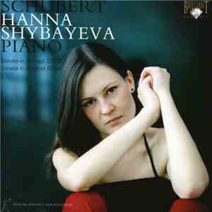 Schubert, Hanna Shybayeva - Sonata In A Major D959 / Sonata In A Minor D784 download mp3 flac Schubert, Hanna Shybayeva - Sonata In A Major D959 / Sonata In A Minor D784 download free