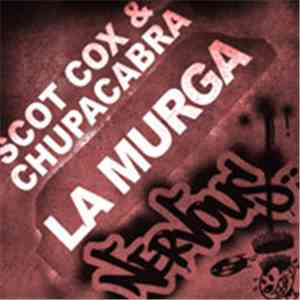 Scott Cox & Chupacabra - La Murga download free