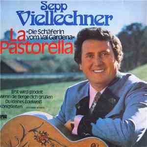 Sepp Viellechner - La Pastorella download free