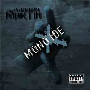 Shawn Martin - Monoxide download free Shawn Martin - Monoxide download mp3 flac