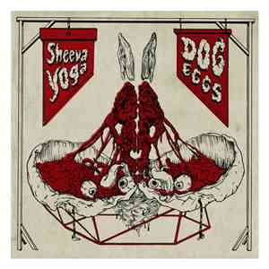 Sheeva Yoga / Dog Eggs - Sheeva Yoga / Dog Eggs download mp3 flac
