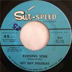 Shy Guy Douglas - Evening Soul / Haulin download free Shy Guy Douglas - Evening Soul / Haulin download mp3 flac