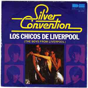 Silver Convention - Los Chicos De Liverpool (The Boys From Liverpool) download mp3 flac
