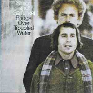 Simon & Garfunkel - Bridge Over Troubled Water download free