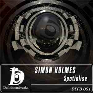 Simon Holmes - Spatialise download free