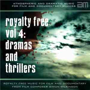 Simon Wilkinson  - Royalty Free Music for Film & Documentary, Volume 4: Dramas And Thrillers download free