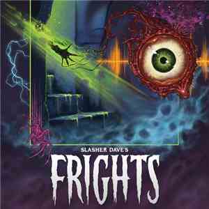 Slasher Dave - Frights download free