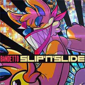 バンデット - SLIP'N'SLIDE download free バンデット - SLIP'N'SLIDE download mp3 flac