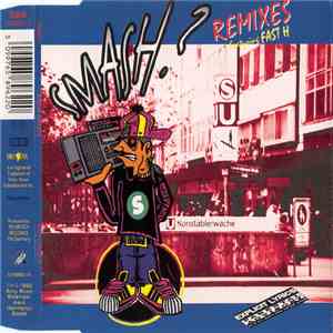 Smash? featuring Fast H - Smash? (Remixes) download free