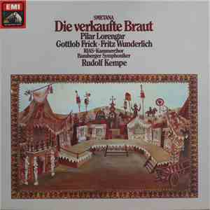 Smetana, Pilar Lorengar, Gottlob Frick, Fritz Wunderlich, RIAS-Kammerchor, Bamberger Symphoniker, Rudolf Kempe - Die Verkaufte Braut download mp3 flac
