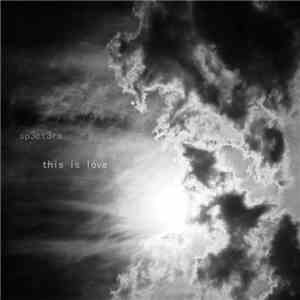 sp3ct3rs - This Is Love download free sp3ct3rs - This Is Love download mp3 flac