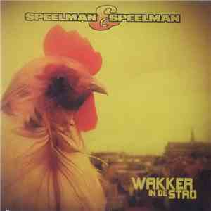 Speelman & Speelman - Wakker In De Stad download free