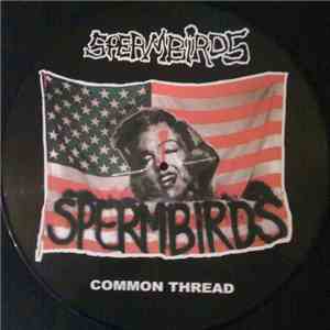 Spermbirds - Common Thread download free