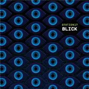 Station17 - Blick download free Station17 - Blick download mp3 flac