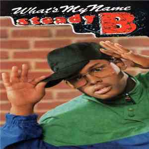 Steady B - What's My Name download free Steady B - What's My Name download mp3 flac