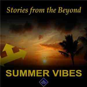 Stories From The Beyond - Summer Vibes download free Stories From The Beyond - Summer Vibes download mp3 flac