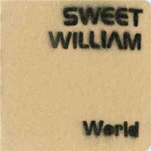 Sweet William - World download free Sweet William - World download mp3 flac