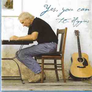 T.C. Higgins - Yes, You Can download free