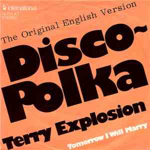 Terry Explosion - Disco-Polka (The Original English Version) download free