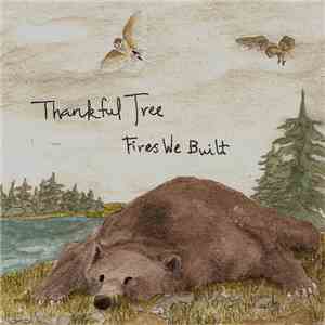 Thankful Tree - Fires We Built download free Thankful Tree - Fires We Built download mp3 flac