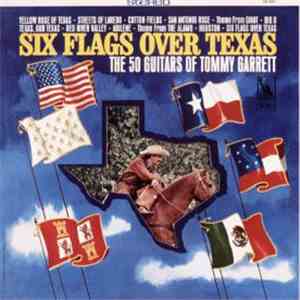 The 50 Guitars Of Tommy Garrett - Six Flags Over Texas download mp3 flac
